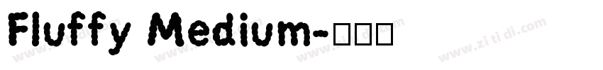 Fluffy Medium字体转换